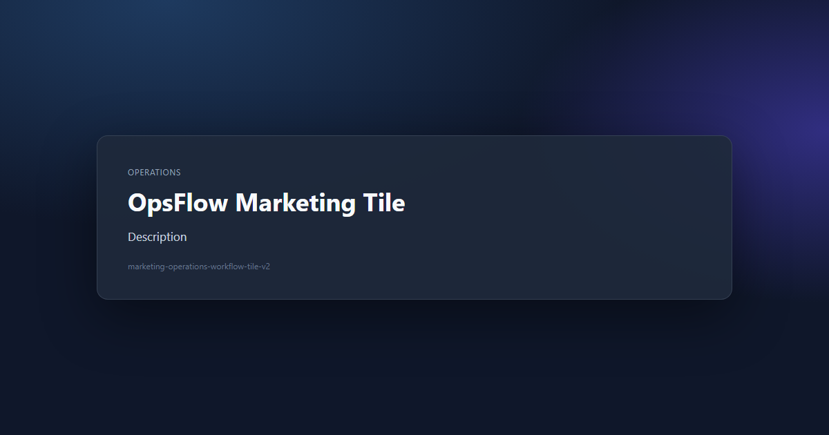 OpsFlow Marketing Tile